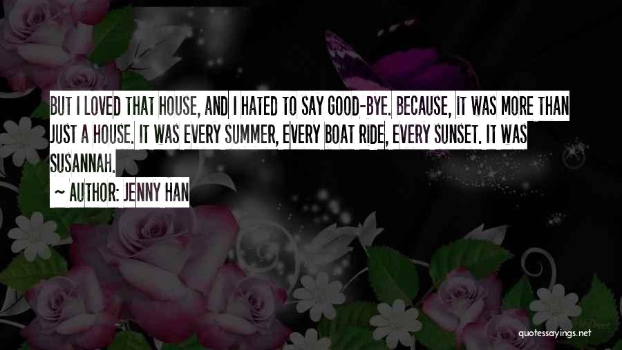Bye Bye Summer Quotes By Jenny Han
