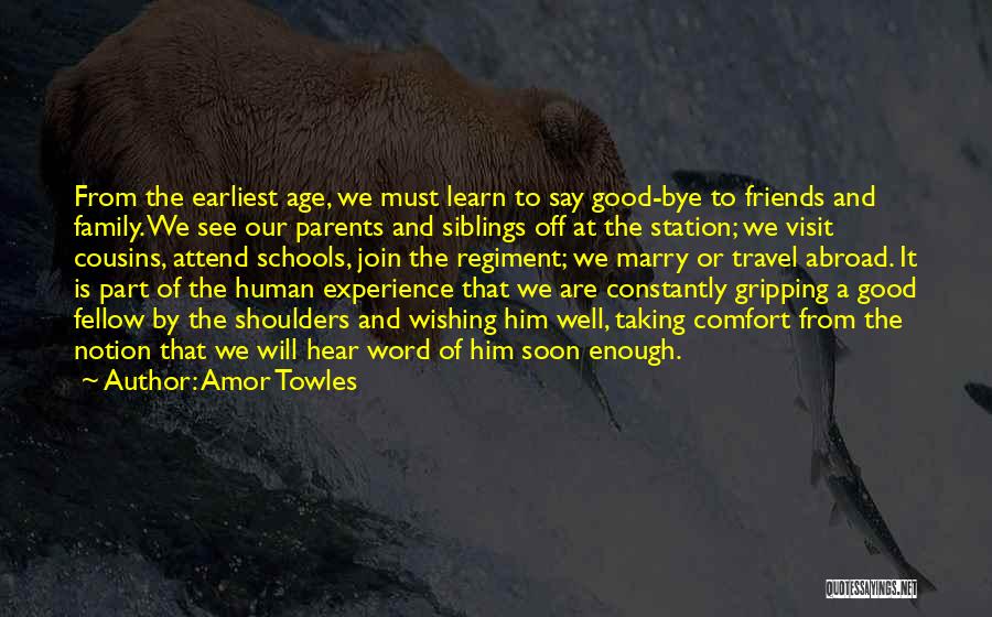Bye Friends Quotes By Amor Towles