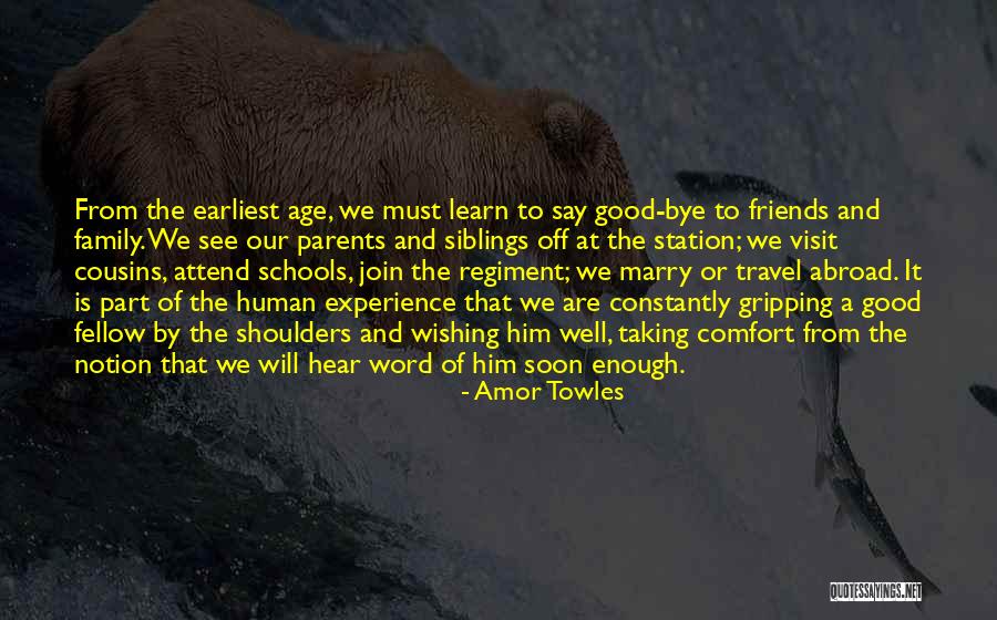 Bye Friends Quotes By Amor Towles