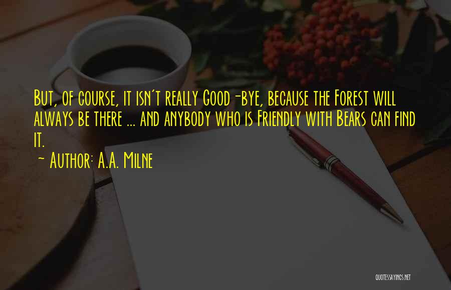 Bye Quotes By A.A. Milne