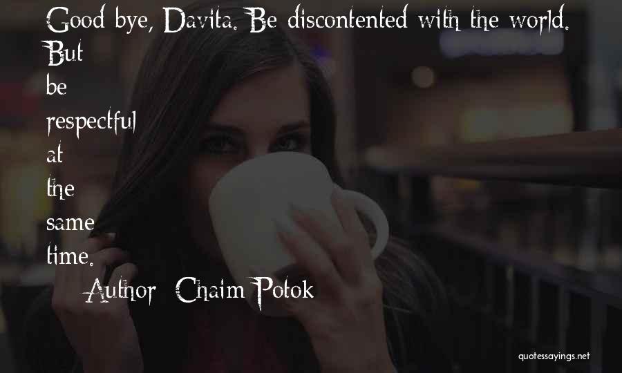 Bye Quotes By Chaim Potok