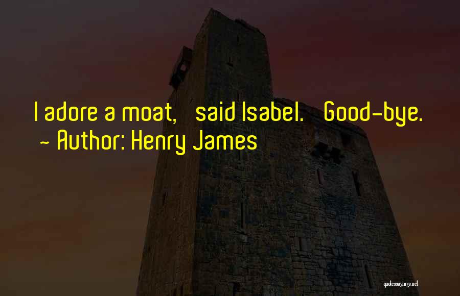 Bye Quotes By Henry James