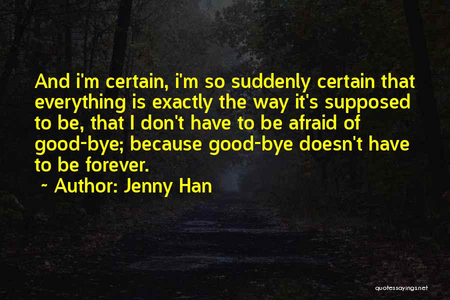 Bye Quotes By Jenny Han