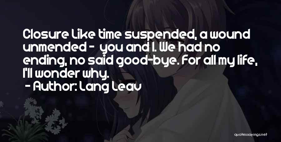 Bye Quotes By Lang Leav