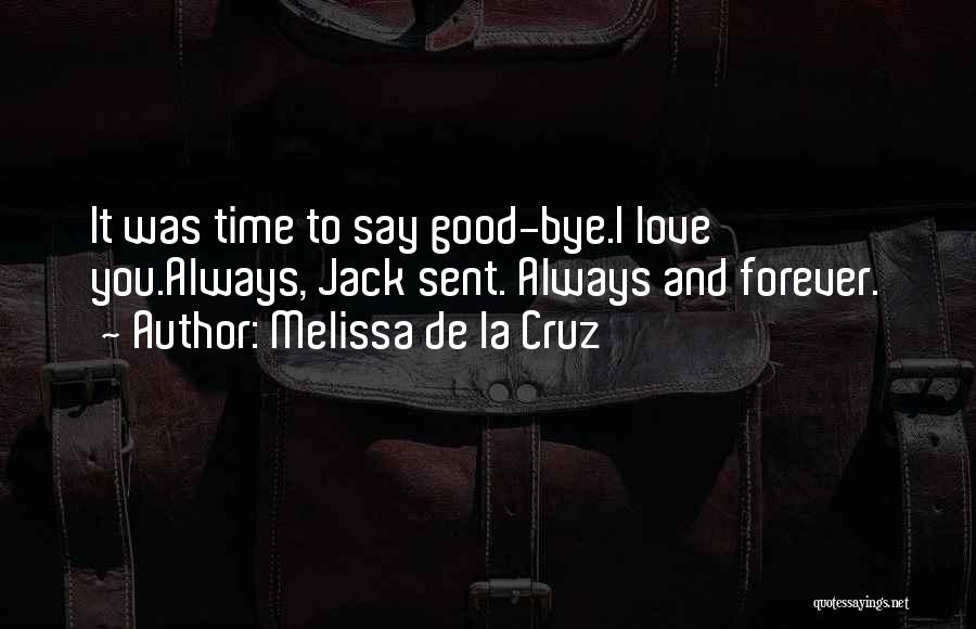 Bye Quotes By Melissa De La Cruz