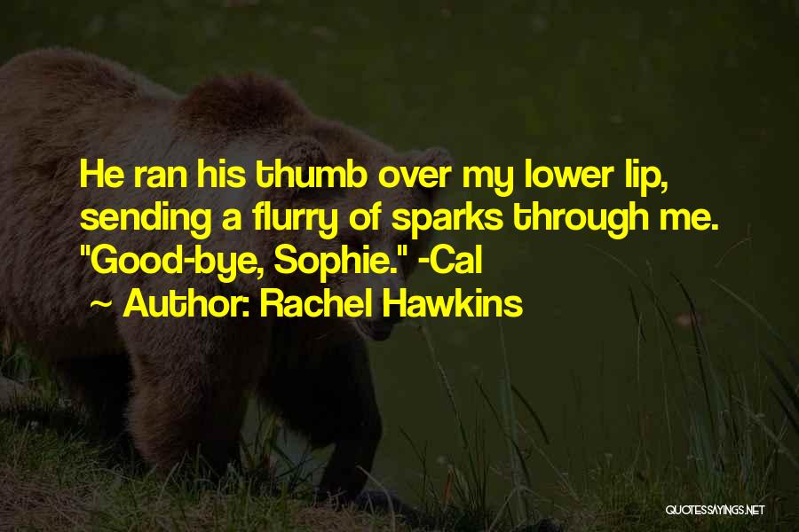 Bye Quotes By Rachel Hawkins