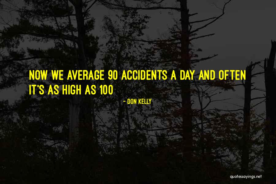 Byegone Quotes By Don Kelly Byegone Quotes By Don Kelly