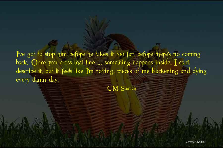 Byerlys Quotes By C.M. Stunich Byerlys Quotes By C.M. Stunich