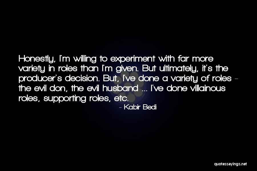 Byfuglien Jets Quotes By Kabir Bedi Byfuglien Jets Quotes By Kabir Bedi