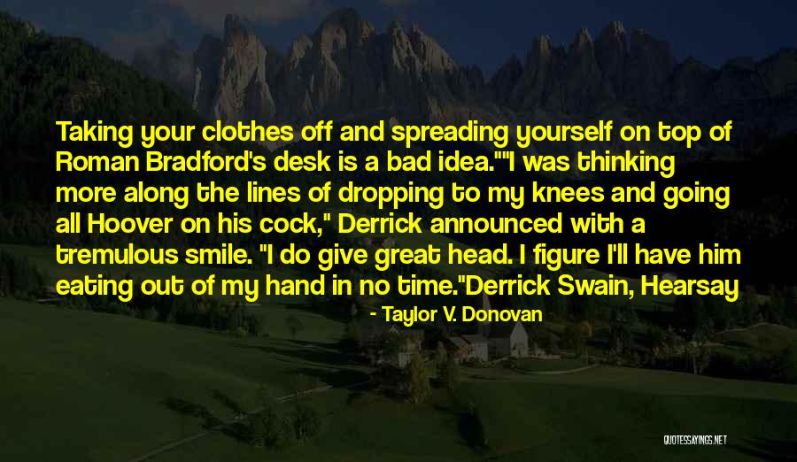 Bylaws Quotes By Taylor V. Donovan Bylaws Quotes By Taylor V. Donovan