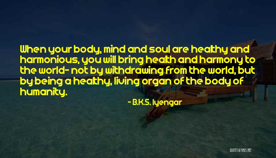 Bylink Rstv Jukl Quotes By B.K.S. Iyengar Bylink Rstv Jukl Quotes By B.K.S. Iyengar