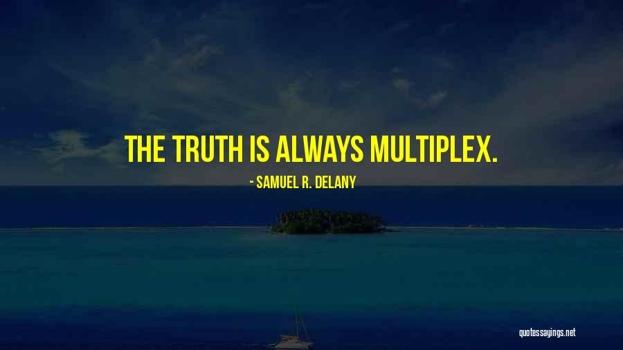 Bylsma Mulder Quotes By Samuel R. Delany Bylsma Mulder Quotes By Samuel R. Delany