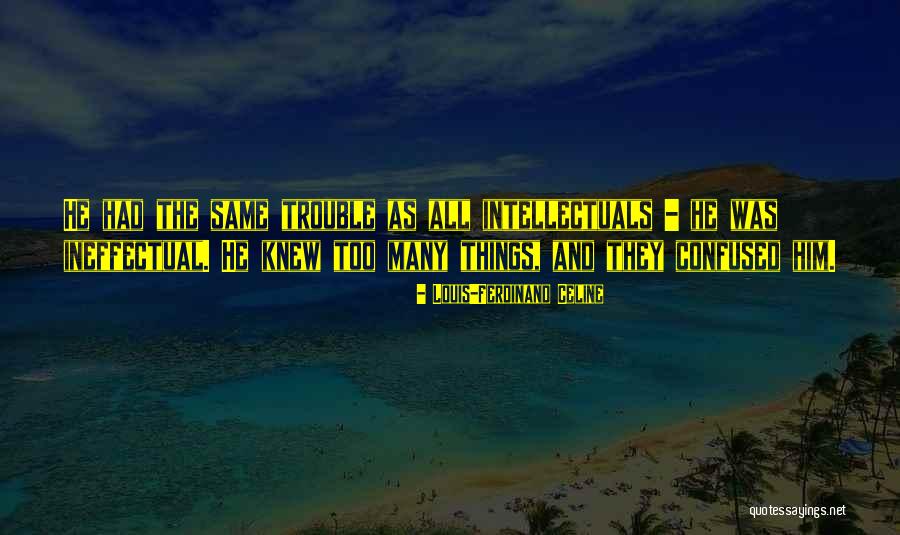 Byly Prezes Quotes By Louis-Ferdinand Celine Byly Prezes Quotes By Louis-Ferdinand Celine