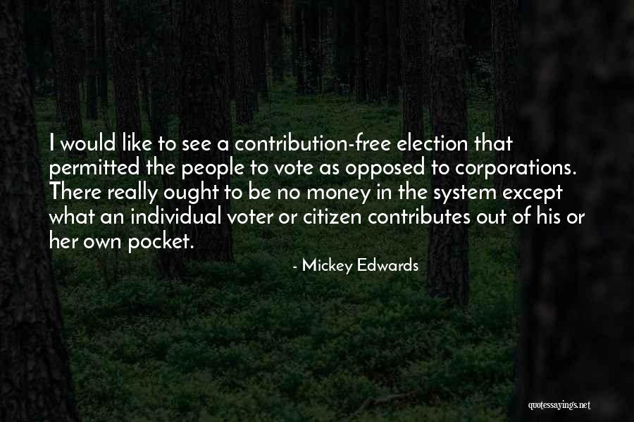 Bynajmniej Sjp Quotes By Mickey Edwards Bynajmniej Sjp Quotes By Mickey Edwards