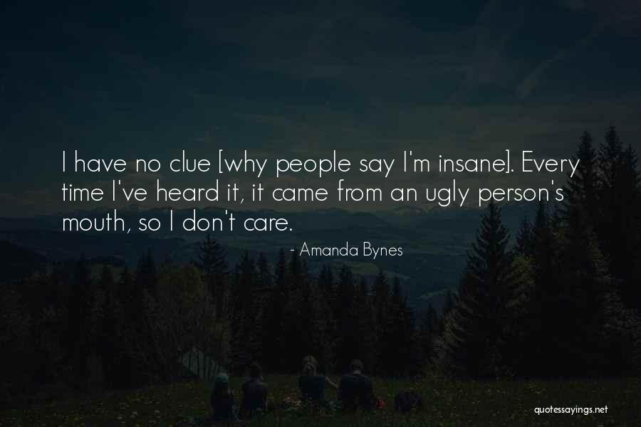 Bynes Amanda Quotes By Amanda Bynes Bynes Amanda Quotes By Amanda Bynes