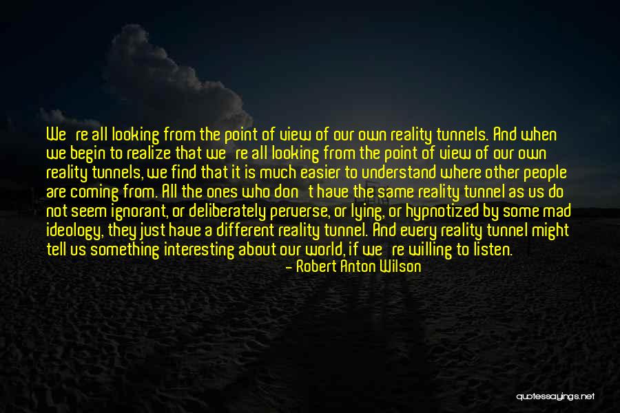 Byob Quotes By Robert Anton Wilson Byob Quotes By Robert Anton Wilson