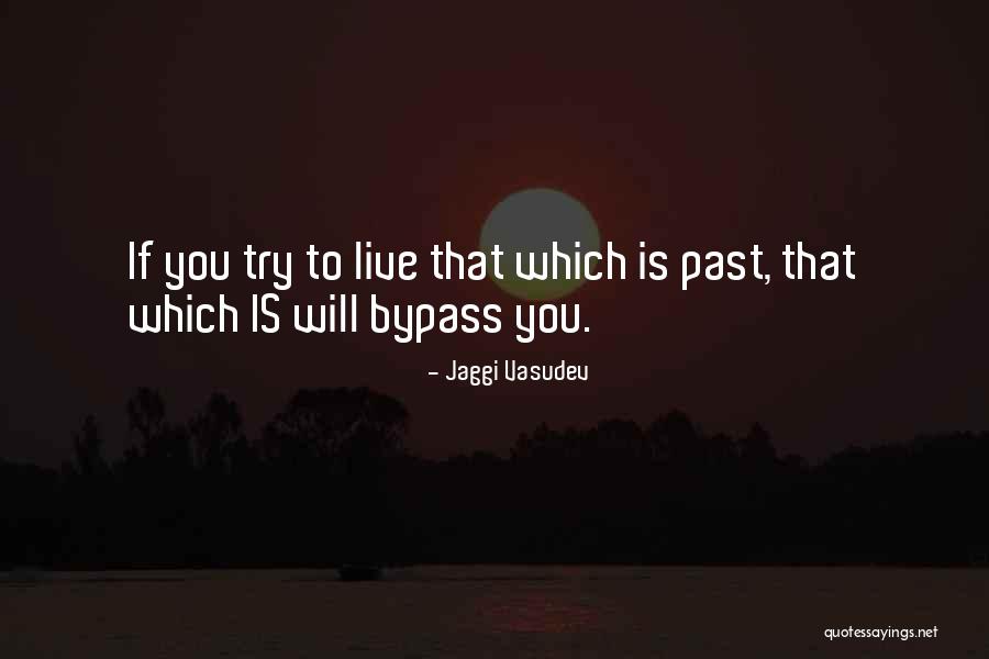 Bypass Quotes By Jaggi Vasudev