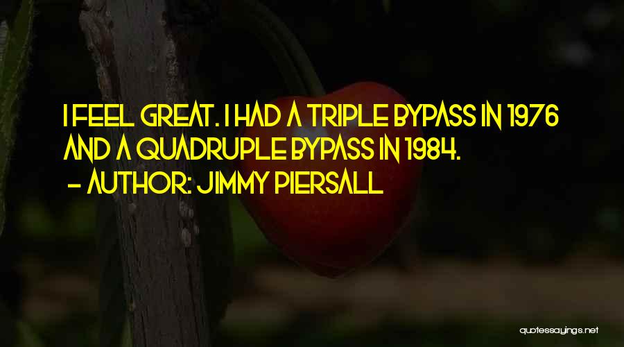 Bypass Quotes By Jimmy Piersall