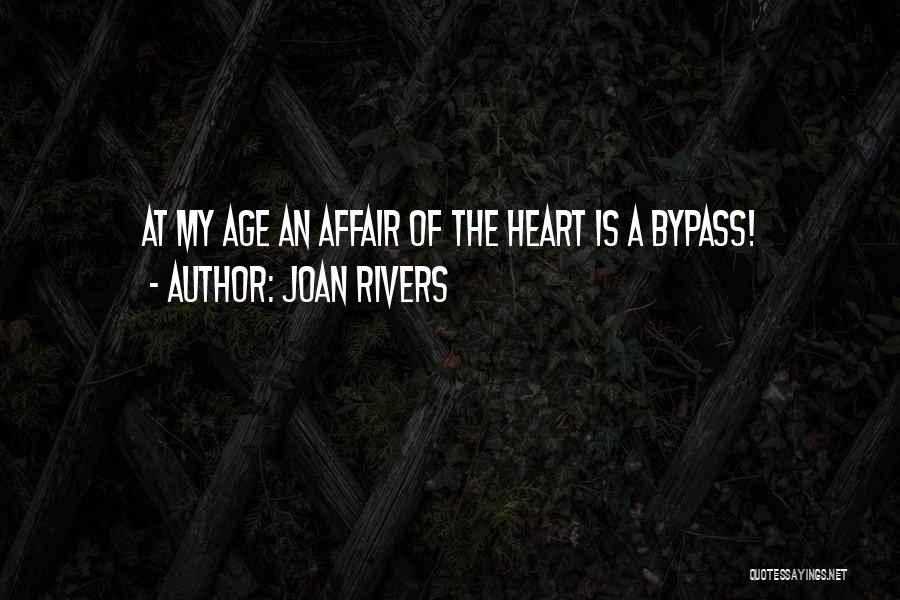 Bypass Quotes By Joan Rivers