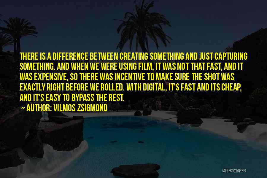 Bypass Quotes By Vilmos Zsigmond