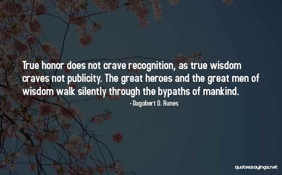Bypaths Quotes By Dagobert D. Runes Bypaths Quotes By Dagobert D. Runes