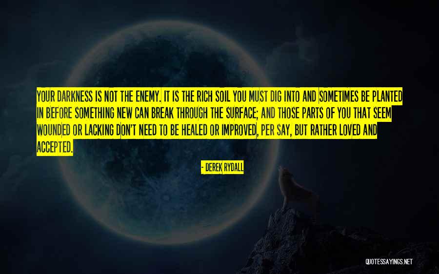 Byran Quotes By Derek Rydall Byran Quotes By Derek Rydall