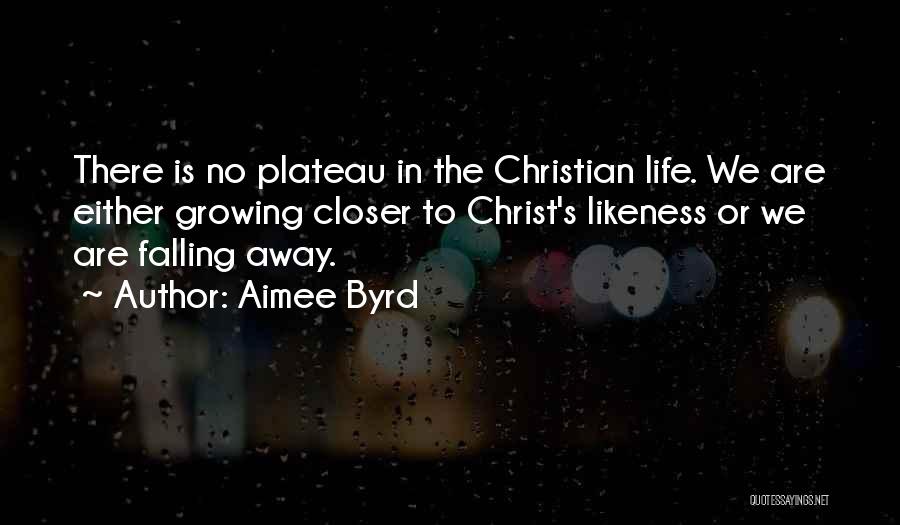 Byrd Quotes By Aimee Byrd