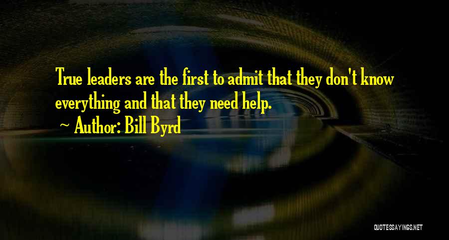 Byrd Quotes By Bill Byrd