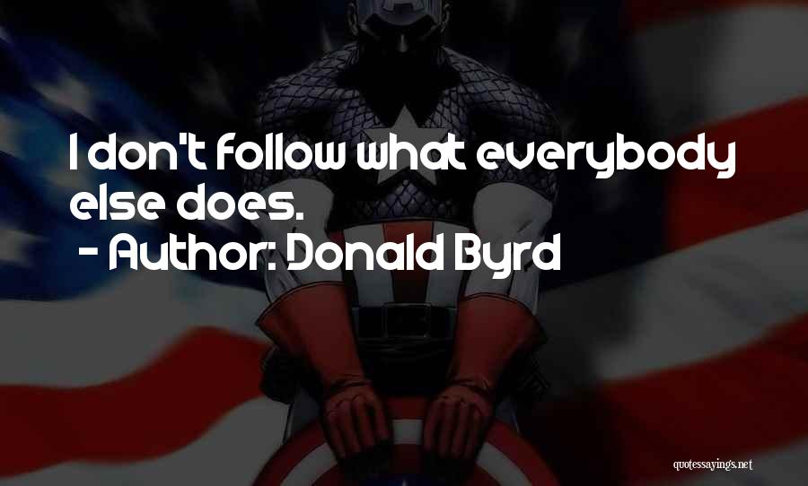 Byrd Quotes By Donald Byrd