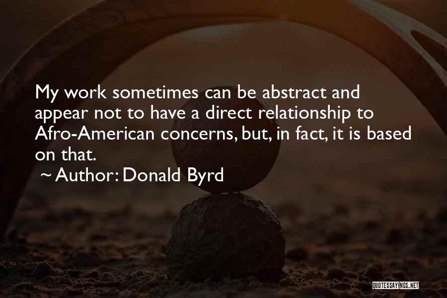 Byrd Quotes By Donald Byrd