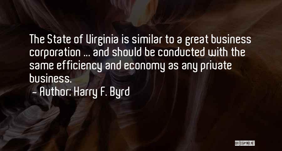 Byrd Quotes By Harry F. Byrd