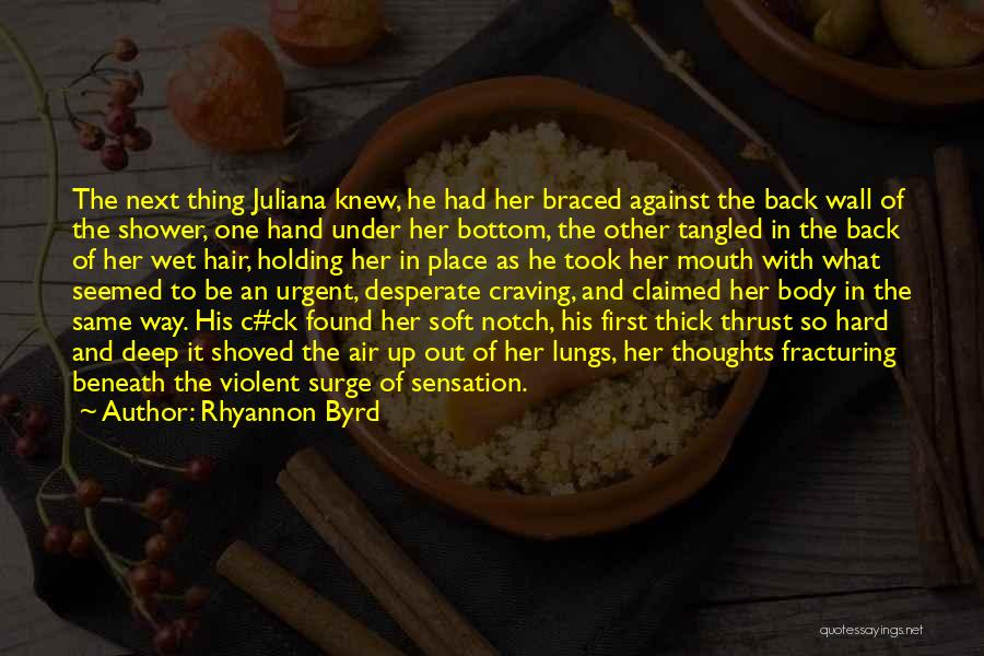 Byrd Quotes By Rhyannon Byrd