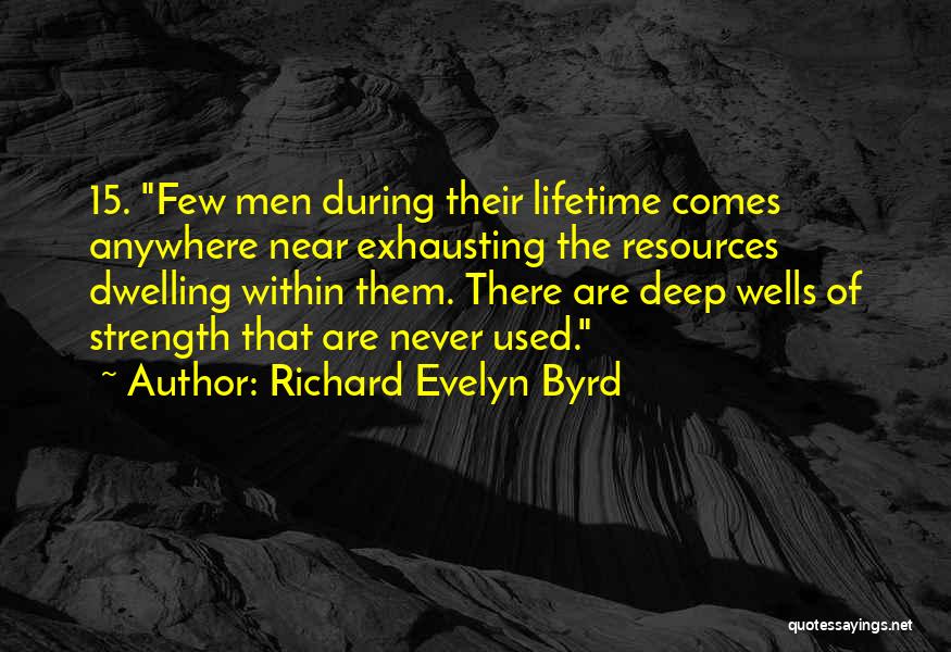 Byrd Quotes By Richard Evelyn Byrd