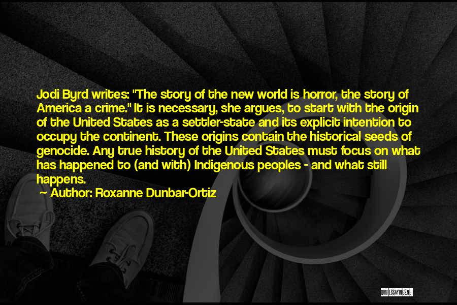 Byrd Quotes By Roxanne Dunbar-Ortiz