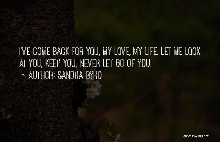 Byrd Quotes By Sandra Byrd