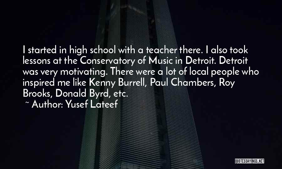 Byrd Quotes By Yusef Lateef