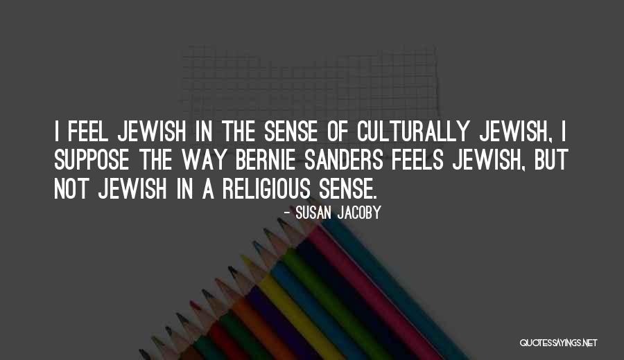 Byrgirs Quotes By Susan Jacoby Byrgirs Quotes By Susan Jacoby