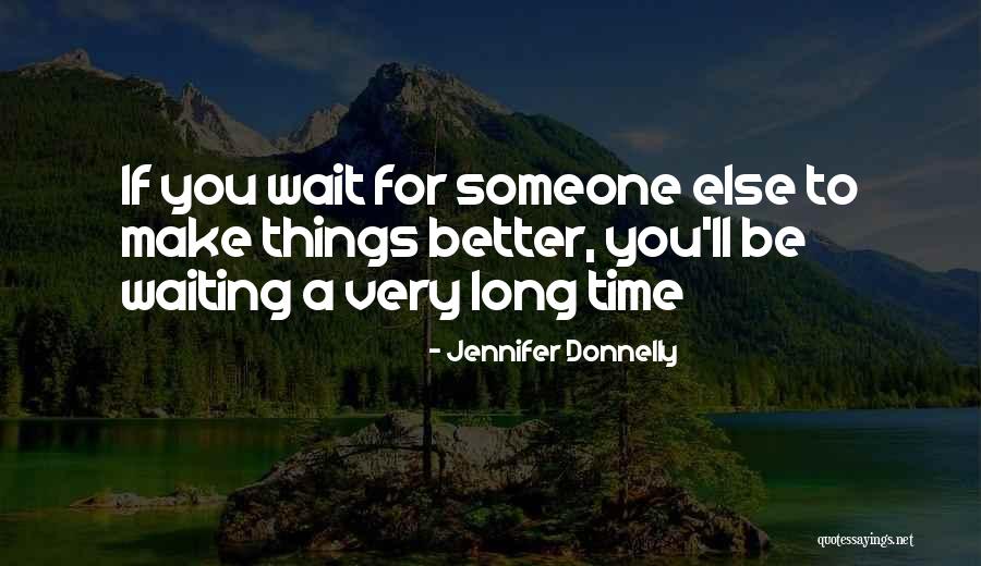 Byrnes Tavern Quotes By Jennifer Donnelly Byrnes Tavern Quotes By Jennifer Donnelly