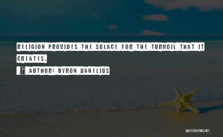 Byron Danelius Quotes 1785759