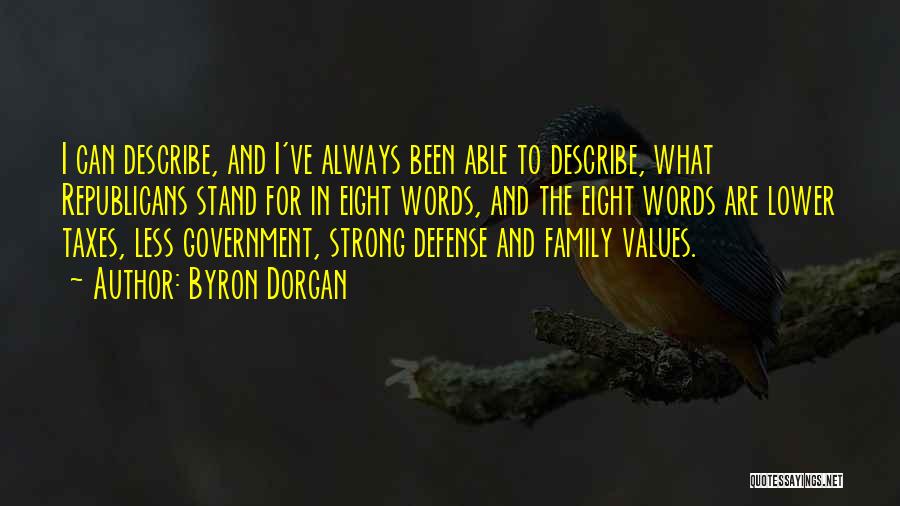 Byron Dorgan Quotes 1093571