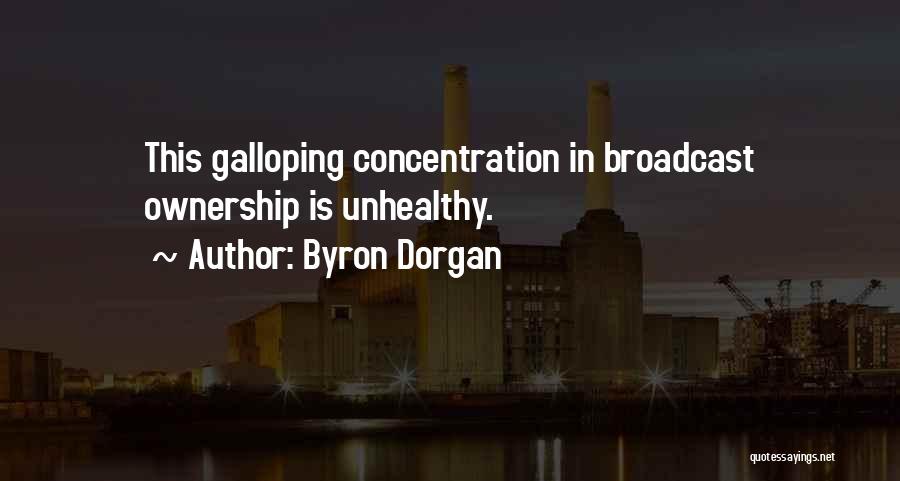 Byron Dorgan Quotes 1788700
