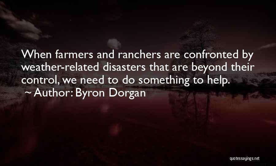 Byron Dorgan Quotes 1960696