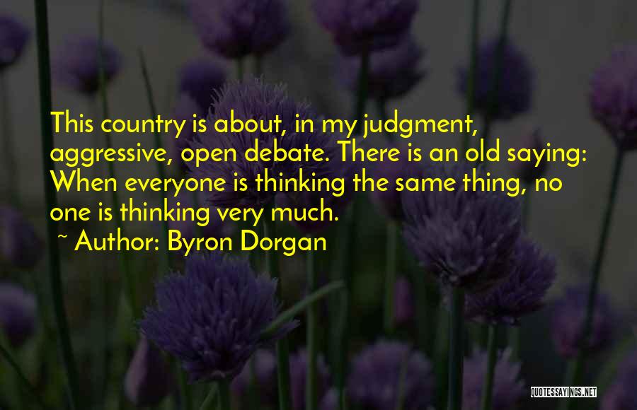 Byron Dorgan Quotes 247691