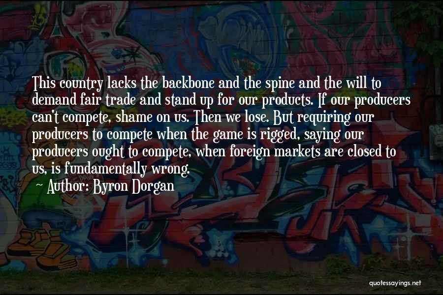 Byron Dorgan Quotes 621684