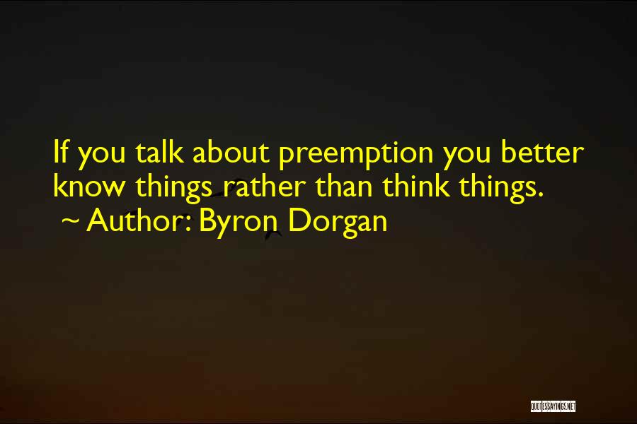 Byron Dorgan Quotes 900531