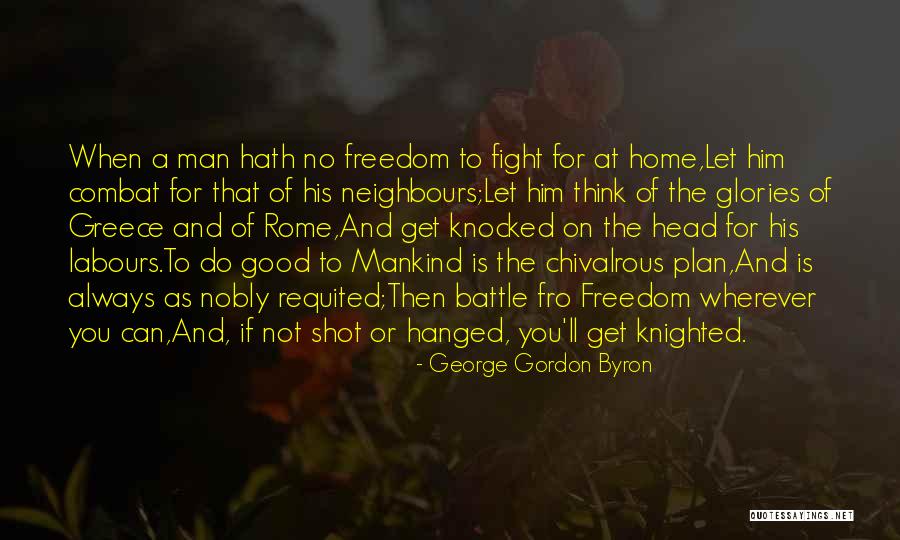 Byron Greece Quotes By George Gordon Byron Byron Greece Quotes By George Gordon Byron