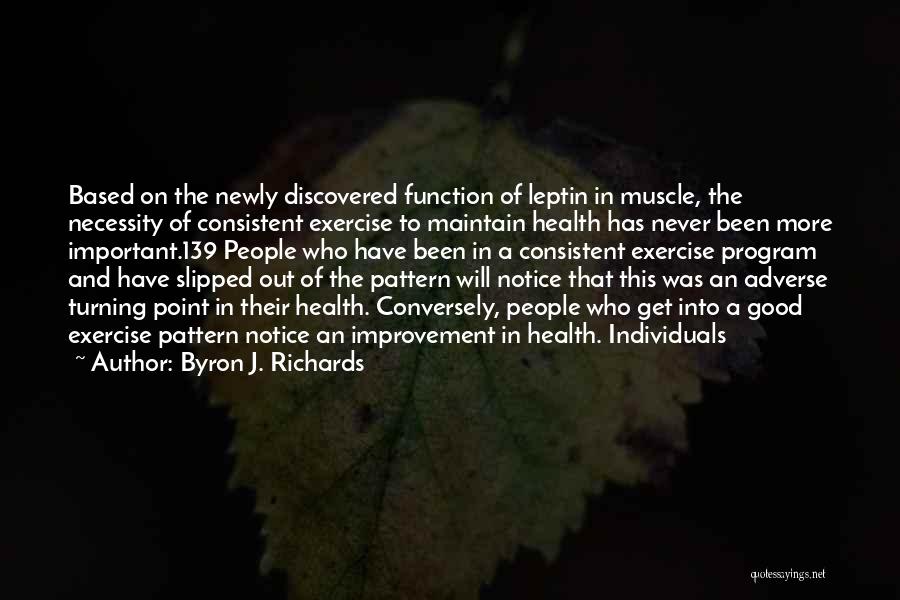 Byron J. Richards Quotes 281920