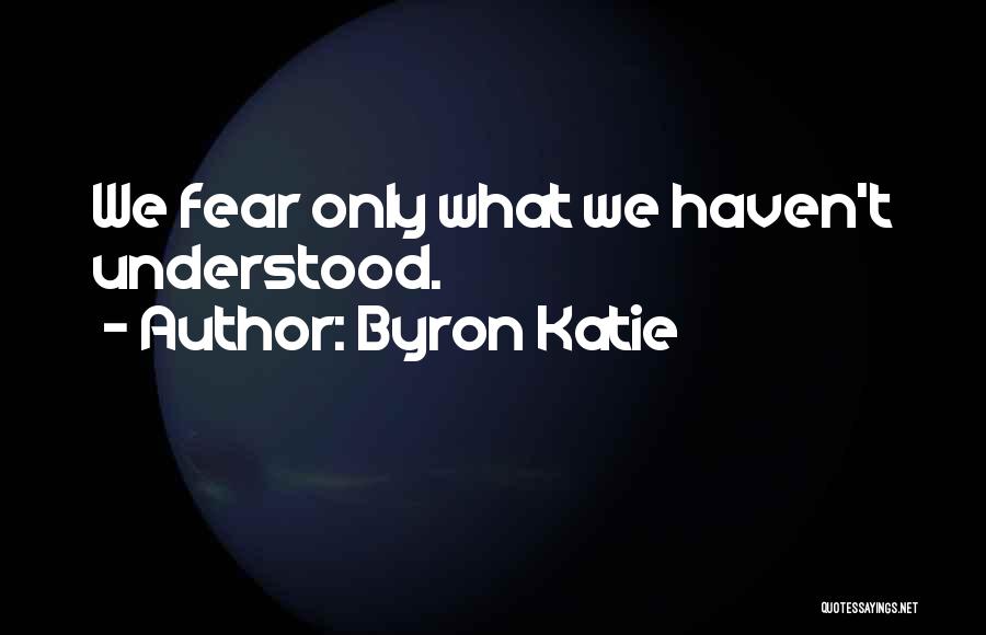 Byron Quotes By Byron Katie