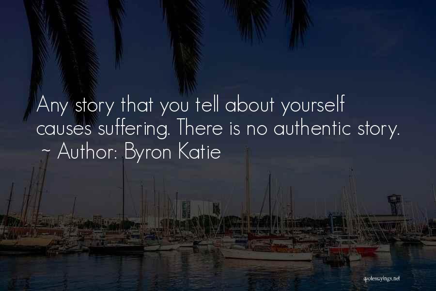Byron Quotes By Byron Katie