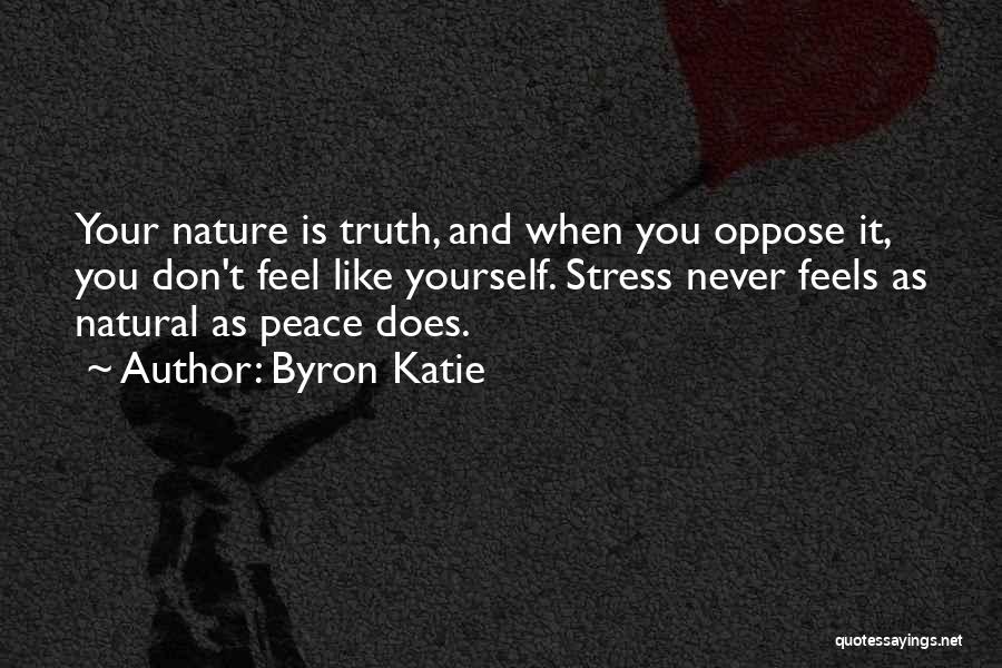 Byron Quotes By Byron Katie